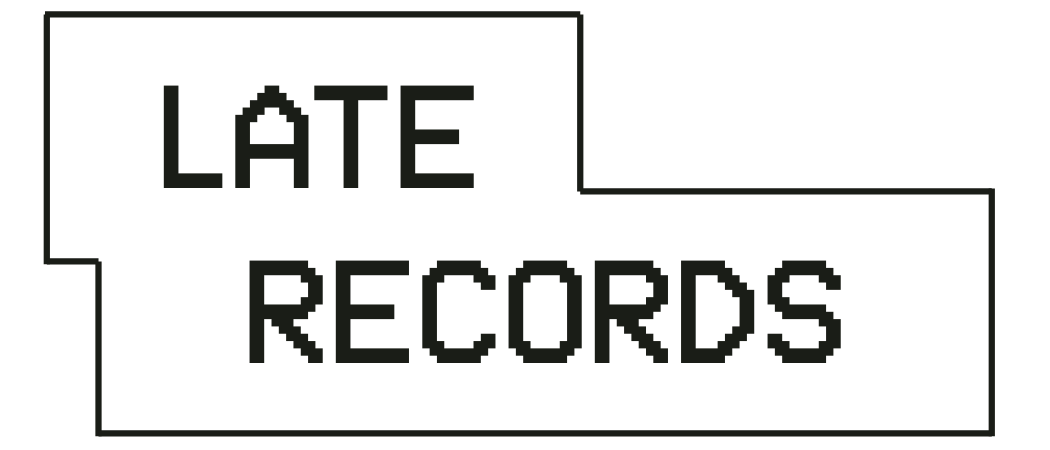 LATE RECORDS